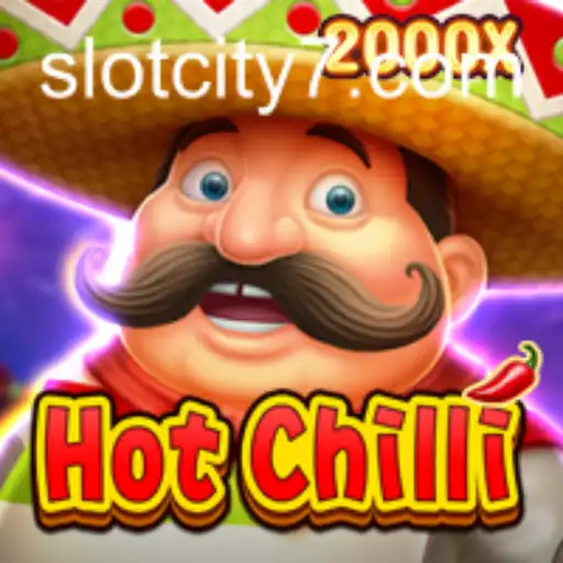 Exploring the Thrills of HotChilli SlotCity