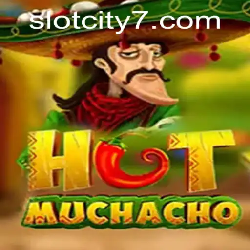 HotMuchacho: A Vibrant Adventure in SlotCity