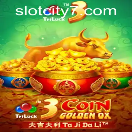 3Coin Golden OX: Unveiling the Thrilling Slot Experience