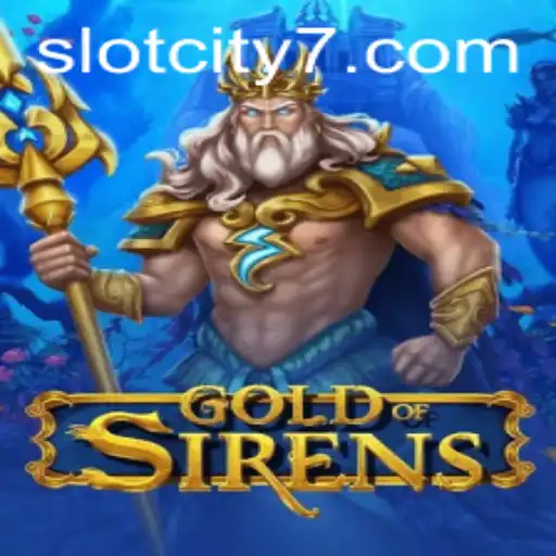 Explore the Mystical World of GoldofSirens in SlotCity