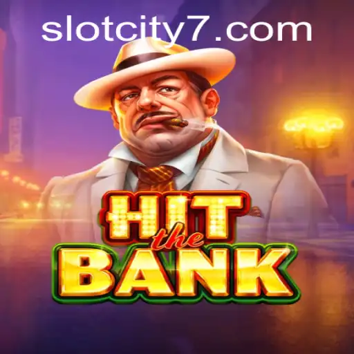 Experience the Thrill of HitTheBank at SlotCity