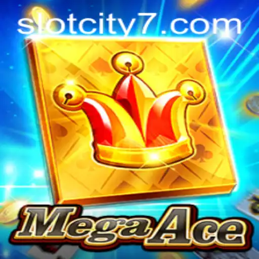 Explore MegaAce: A Thrilling Experience in SlotCity