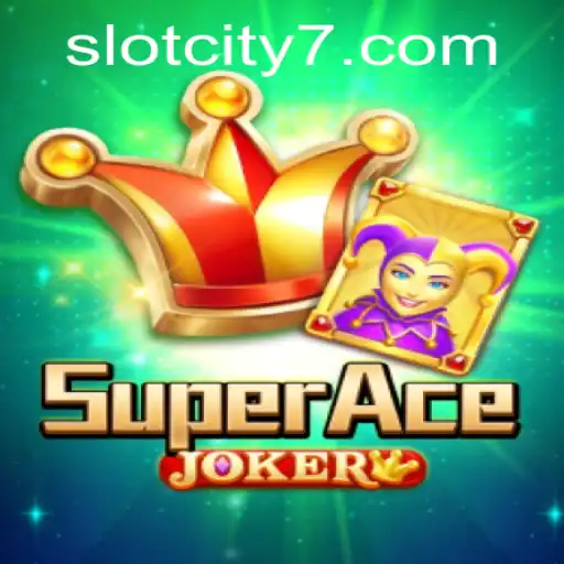 Exploring SuperAceJoker in the Growing World of Slotcity